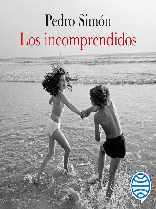Title details for Los incomprendidos by Pedro Simón - Available